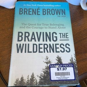 Braving the Wilderness by Brene Brown